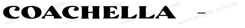 COACHELLA 字体字体转换